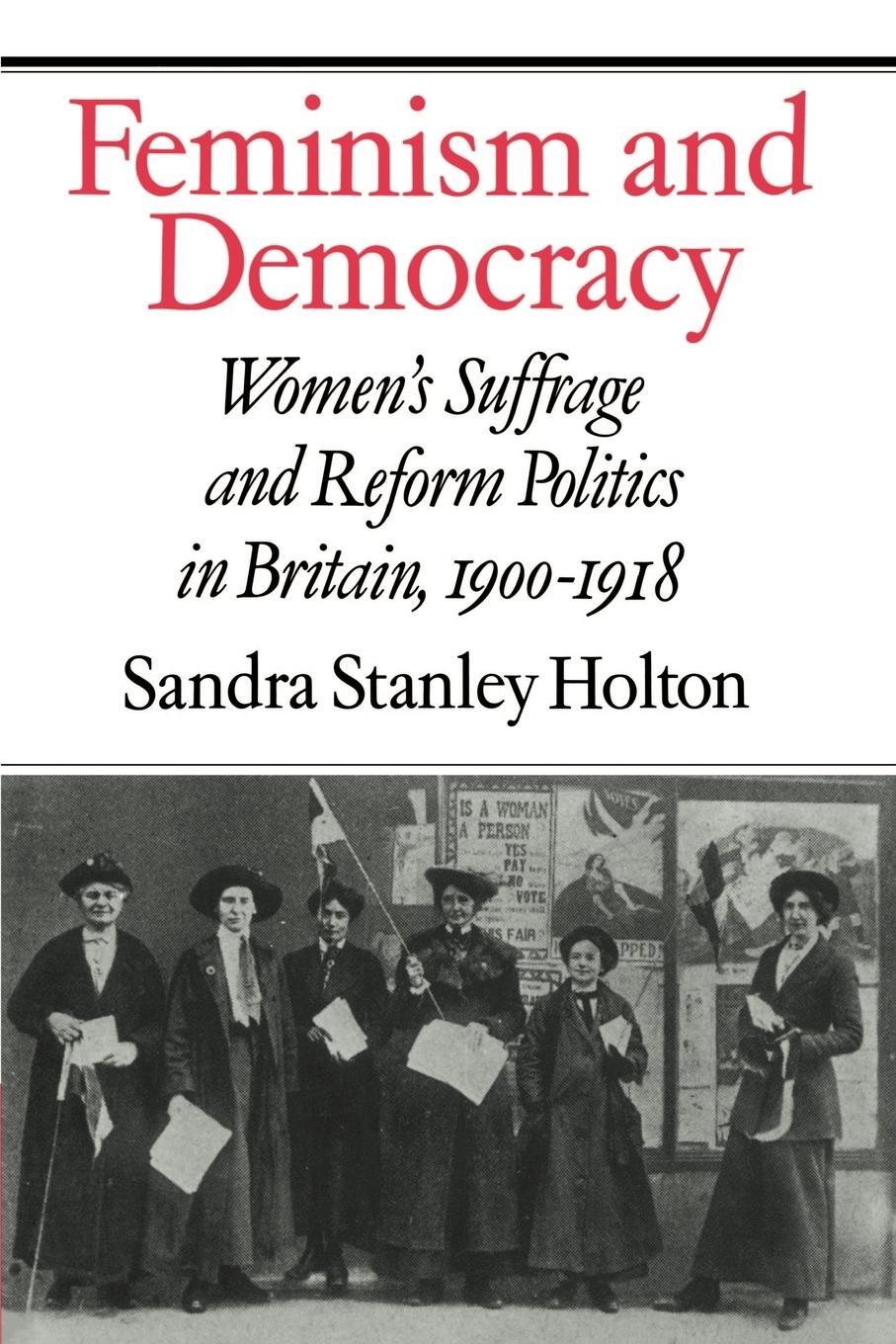 Cover: 9780521521215 | Feminism and Democracy | Sandra Stanley Holton | Taschenbuch | 2003