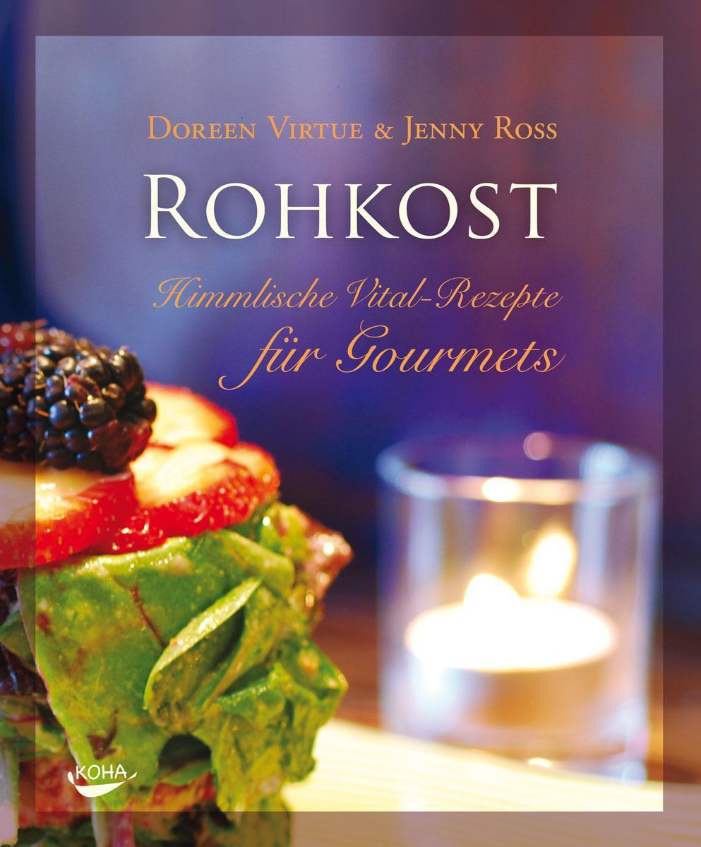 Cover: 9783867281133 | Rohkost | Himmlische Vital-Rezepte für Gourmets | Virtue (u. a.)