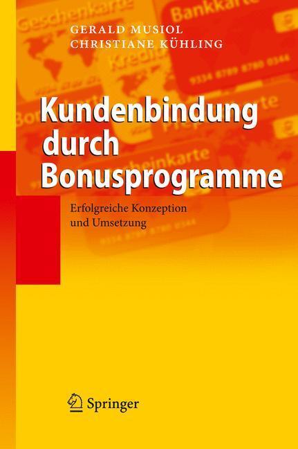 Cover: 9783540875703 | Kundenbindung durch Bonusprogramme | Christiane Kühling (u. a.) | Buch