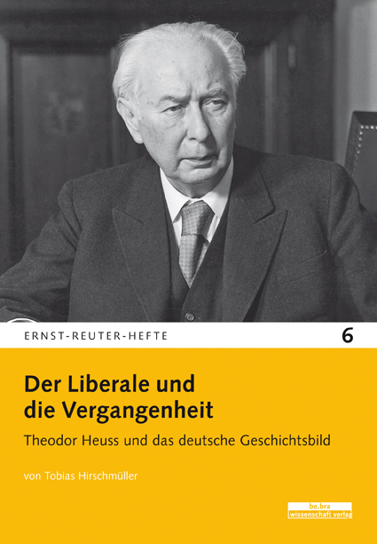 Cover: 9783954100484 | Der Liberale und die Vergangenheit | Tobias Hirschmüller | Taschenbuch