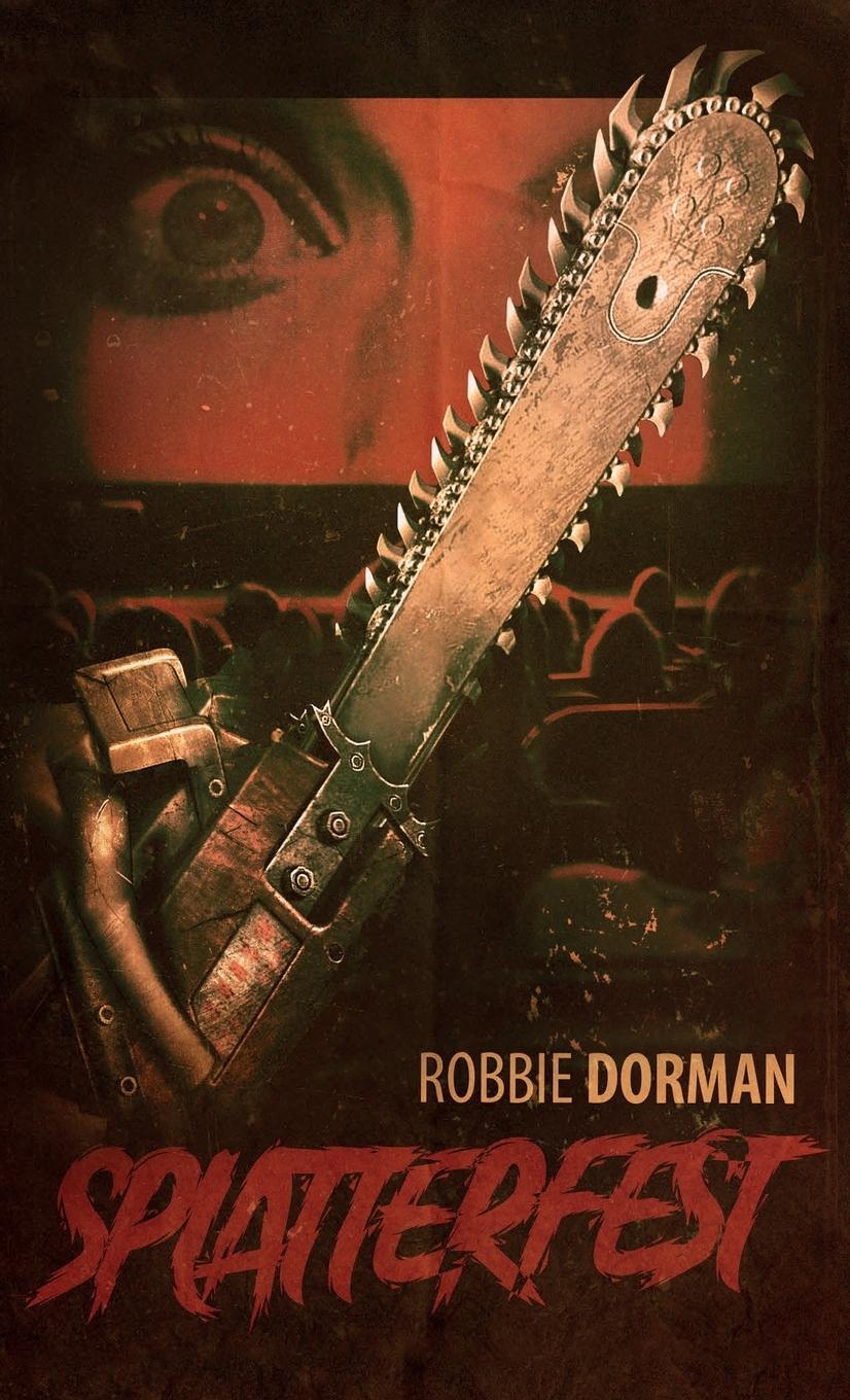 Cover: 9781733638852 | Splatterfest | Robbie Dorman | Taschenbuch | Paperback | Englisch