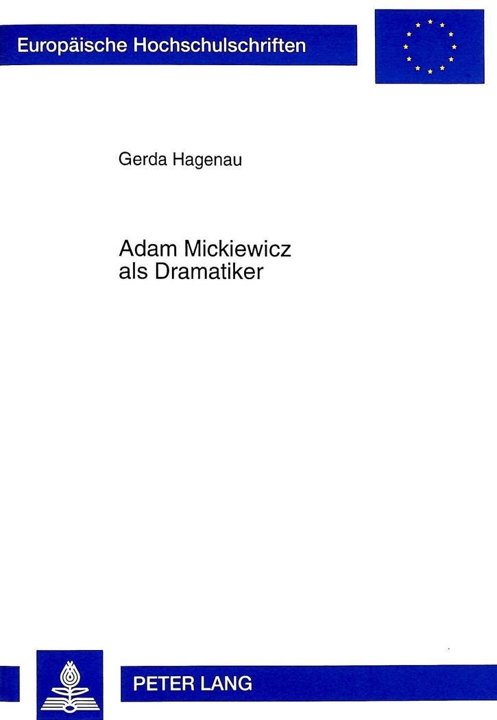 Cover: 9783631340844 | Adam Mickiewicz als Dramatiker | Gerda Leber-Hagenau | Taschenbuch