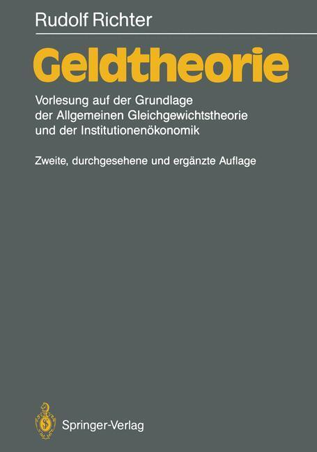 Cover: 9783540517504 | Geldtheorie | Rudolf Richter | Taschenbuch | Paperback | XV | Deutsch