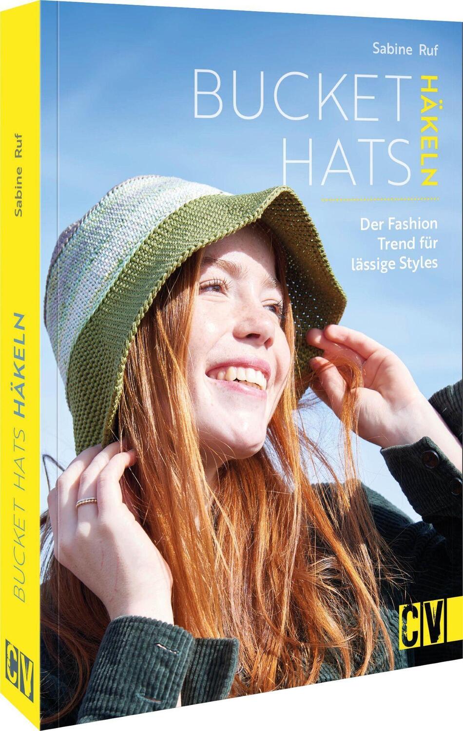 Cover: 9783841067395 | Bucket Hats häkeln | Der Fashion-Trend für lässige Styles | Sabine Ruf