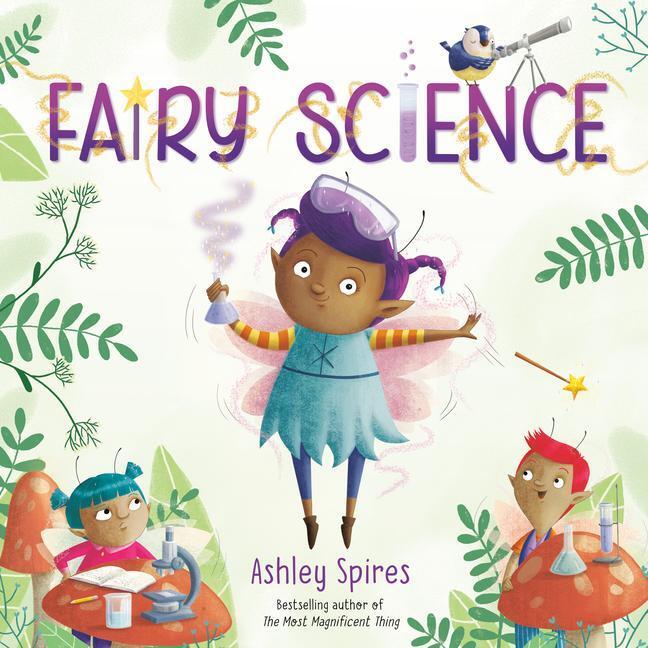 Cover: 9780525581420 | Fairy Science | Ashley Spires | Taschenbuch | Fairy Science | Englisch