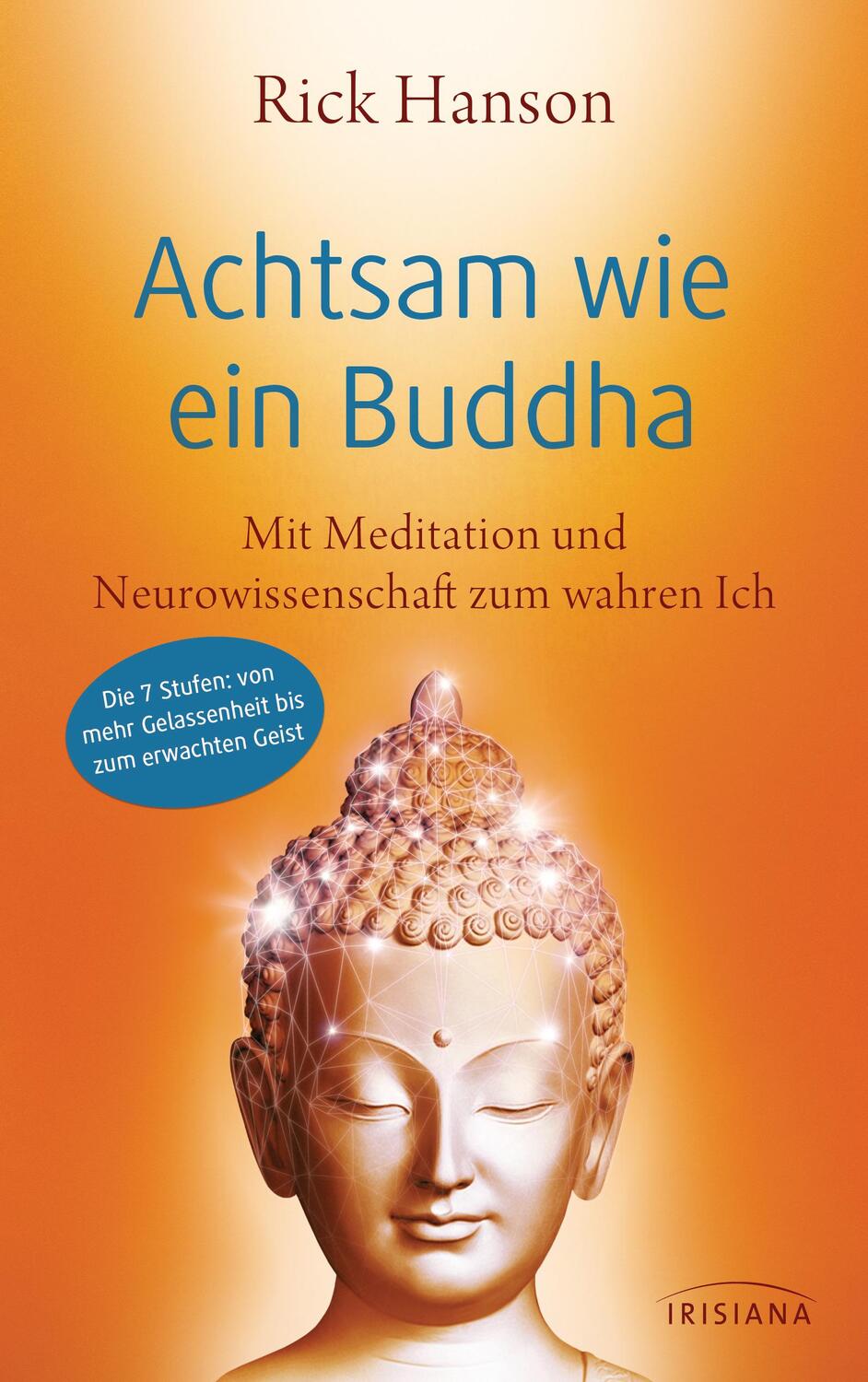 Cover: 9783424153903 | Achtsam wie ein Buddha | Rick Hanson | Taschenbuch | 352 S. | Deutsch