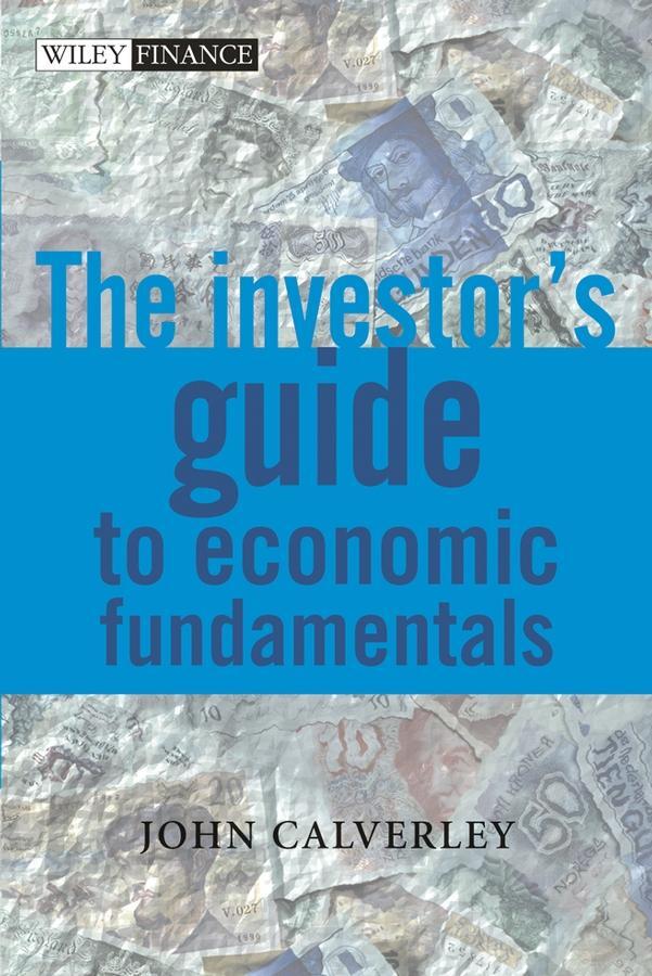 Cover: 9780470846902 | The Investor's Guide to Economic Fundamentals | John Calverley | Buch