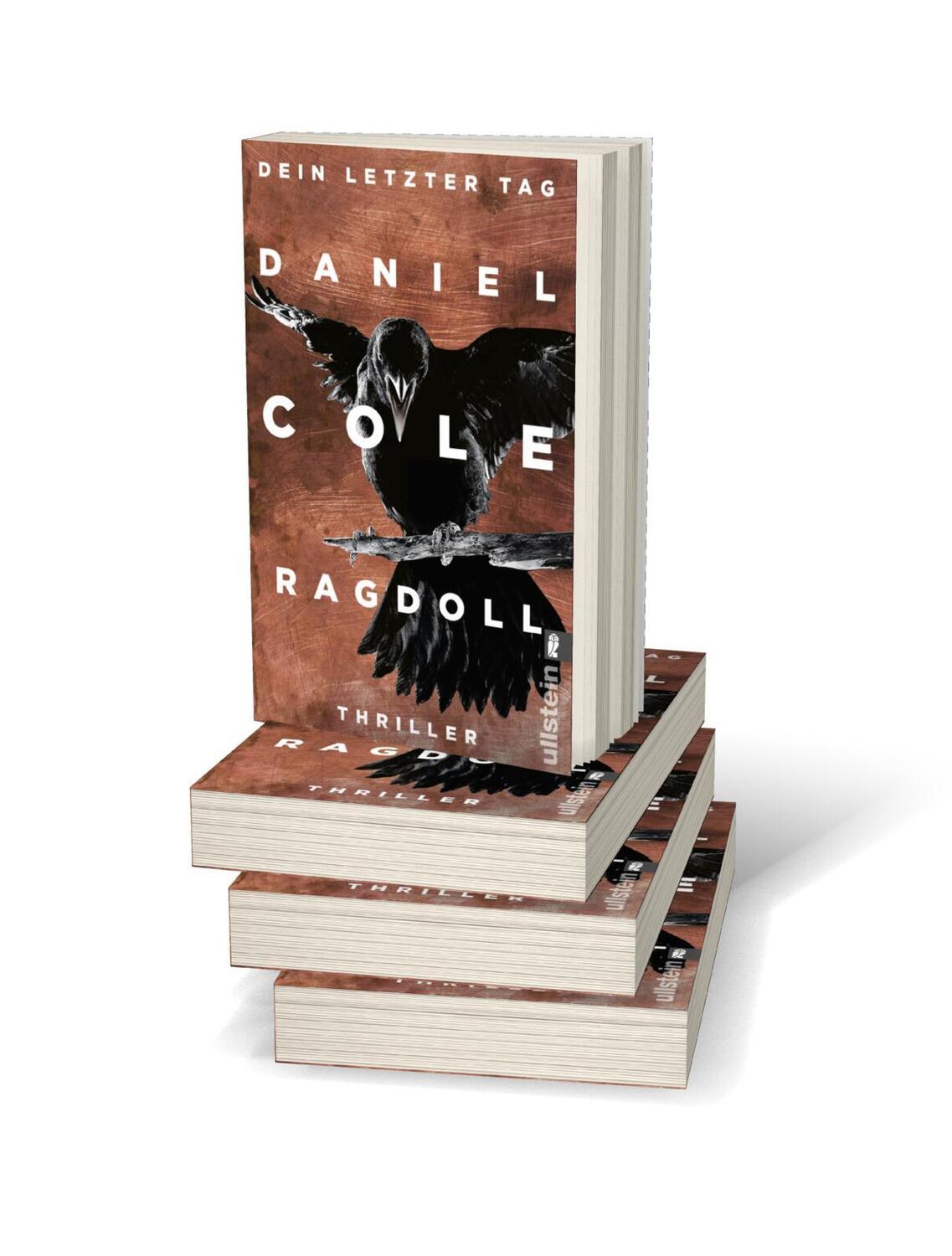 Bild: 9783548060224 | Ragdoll - Dein letzter Tag | Thriller | Daniel Cole | Taschenbuch