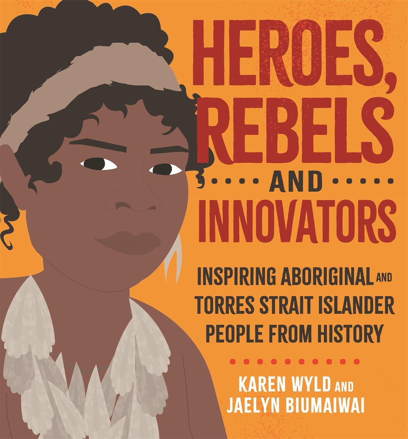 Cover: 9780734419835 | Heroes, Rebels and Innovators | Karen Wyld | Buch | Gebunden | 2021