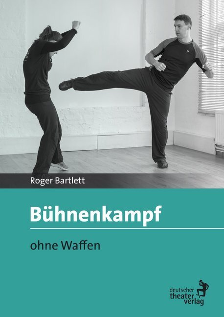 Cover: 9783769503395 | Bühnenkampf | ohne Waffen | Roger Bartlett | Taschenbuch | 162 S.