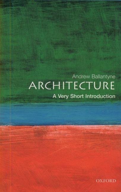 Cover: 9780192801791 | Architecture: A Very Short Introduction | Andrew Ballantyne | Buch