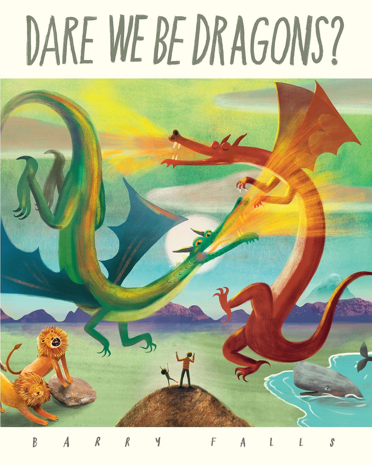 Cover: 9781843655275 | Dare We Be Dragons? | Barry Falls | Taschenbuch | Englisch | 2023