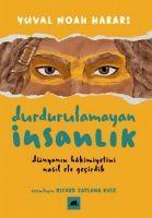 Cover: 9786052205945 | Durdurulamayan Insanlik | Dünyanin Hakimiyetini Nasil Ele Gecirdik