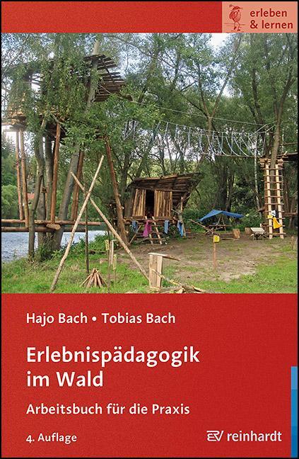 Cover: 9783497030408 | Erlebnispädagogik im Wald | Arbeitsbuch für die Praxis | Bach (u. a.)