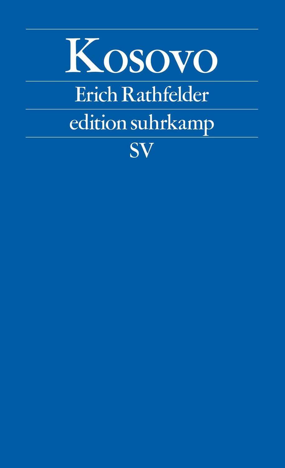 Cover: 9783518125748 | Kosovo | Geschichte eines Konflikts | Erich Rathfelder | Taschenbuch