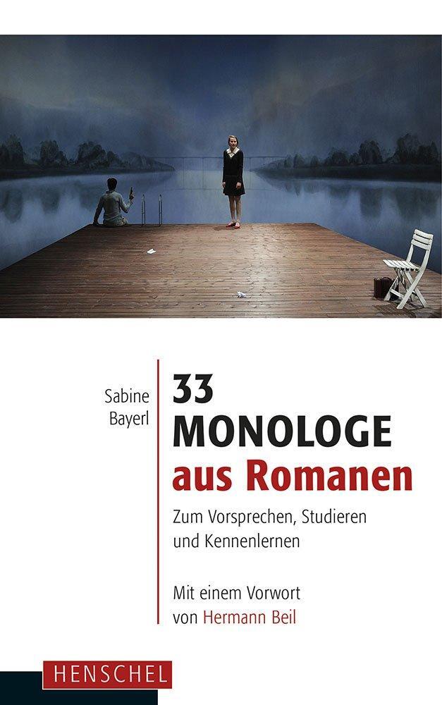 Cover: 9783894877682 | 33 Monologe aus Romanen | Zum Vorsprechen, Studieren und Kennenlernen