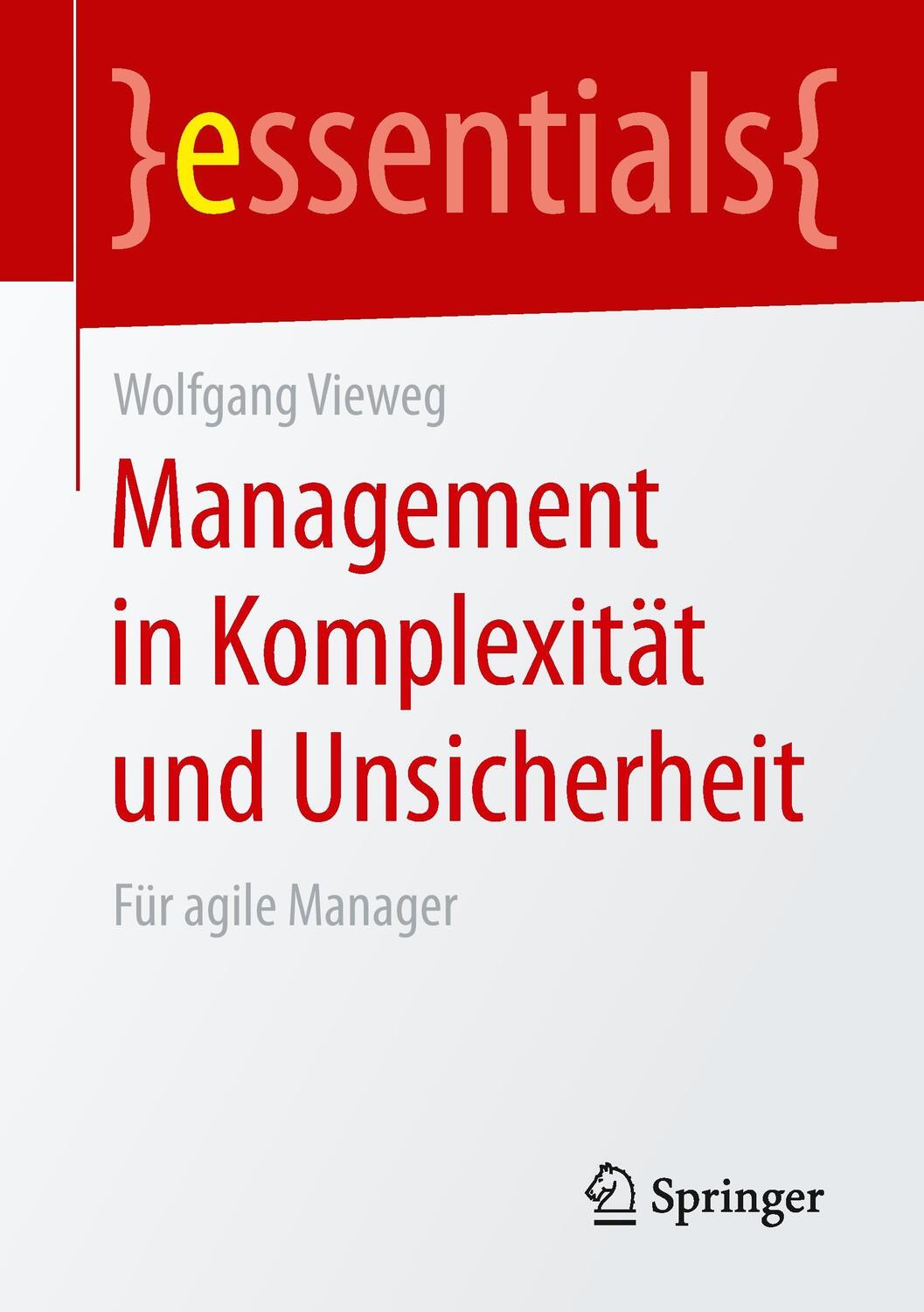 Cover: 9783658082499 | Management in Komplexität und Unsicherheit | Für agile Manager | Buch