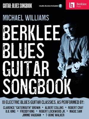 Cover: 9780876391006 | Berklee Blues Guitar Songbook Book/Online Audio | Michael Williams