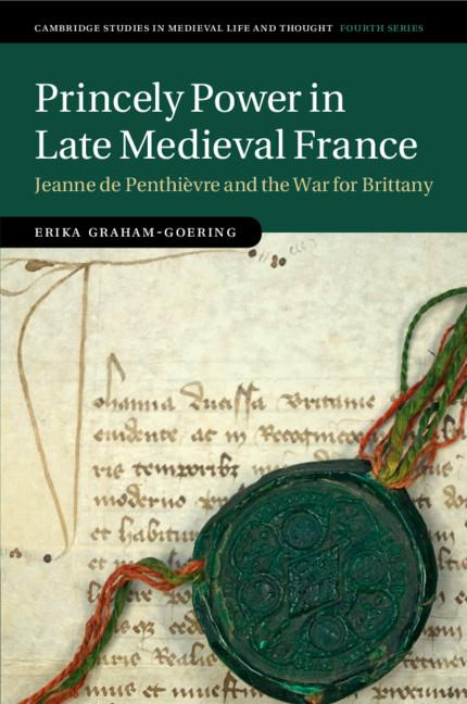 Cover: 9781108733434 | Princely Power in Late Medieval France | Erika Graham-Goering | Buch