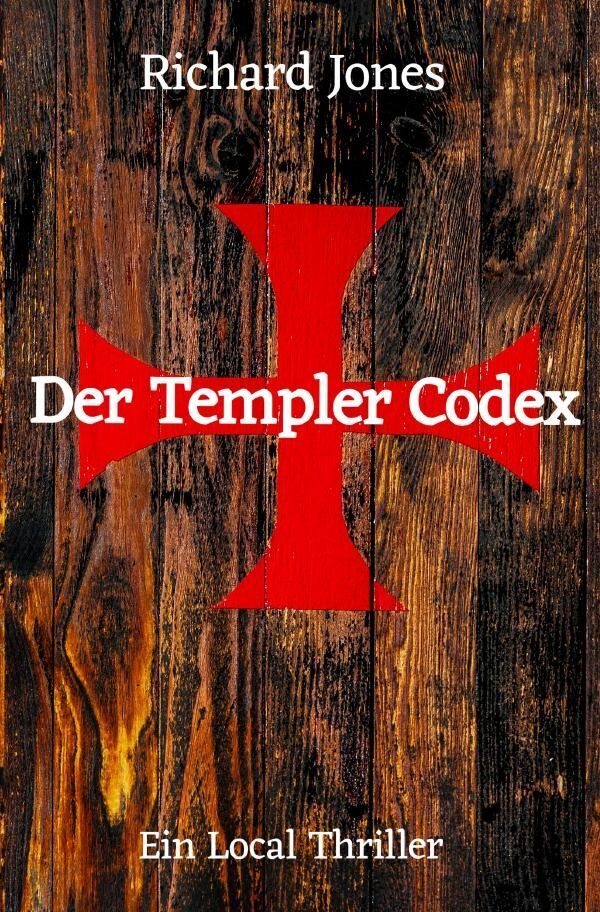 Cover: 9783758424557 | Der Templer - Codex | Richard Jones | Taschenbuch | 436 S. | Deutsch