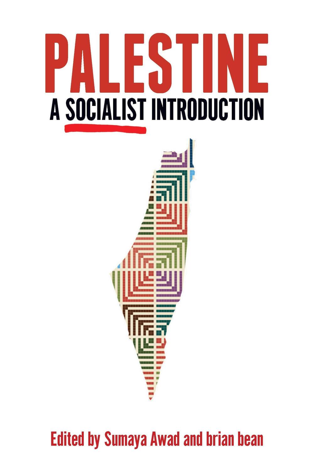 Cover: 9781642592764 | Palestine: A Socialist Introduction | A Socialist Introduction | Buch