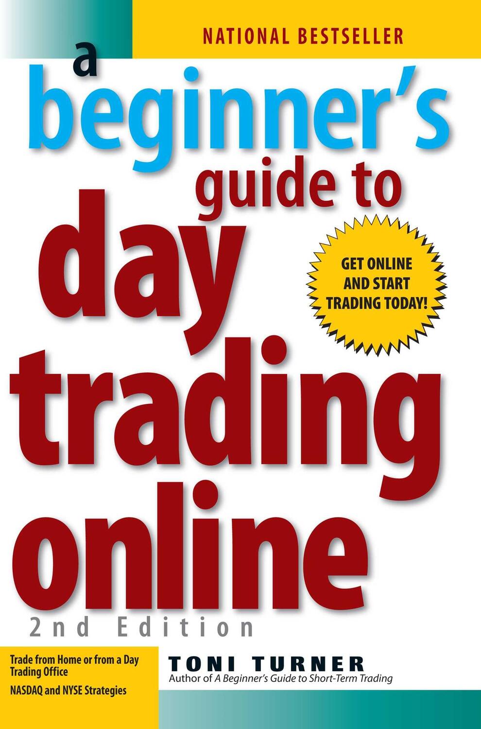 Cover: 9781593376864 | A Beginner's Guide To Day Trading Online 2nd Edition | Toni Turner