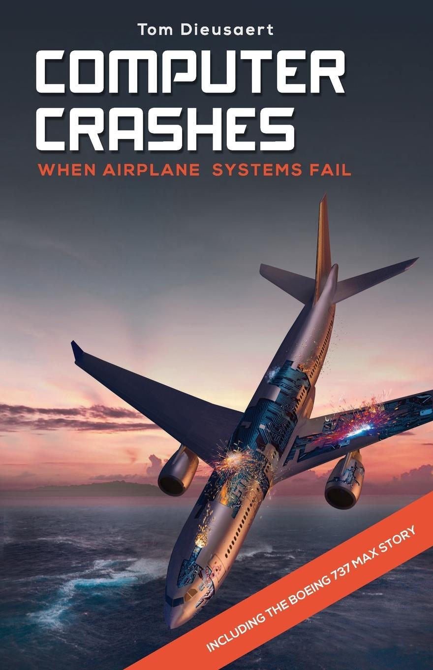 Cover: 9789872484347 | Computer Crashes | When airplane systems fail | Tom Dieusaert | Buch