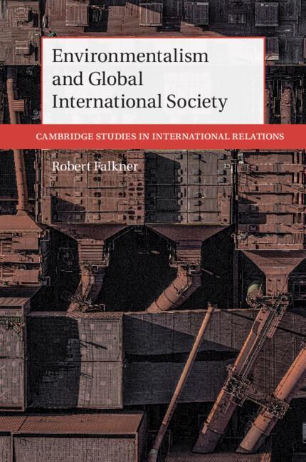 Cover: 9781108964012 | Environmentalism and Global International Society | Robert Falkner