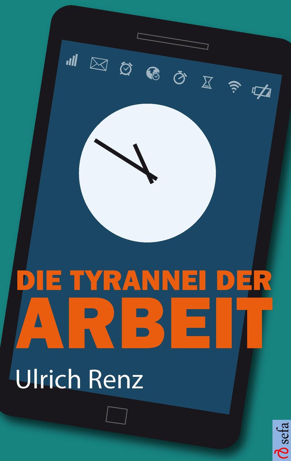 Cover: 9783945090497 | Die Tyrannei der Arbeit | Ulrich Renz | Taschenbuch | Deutsch | 2017
