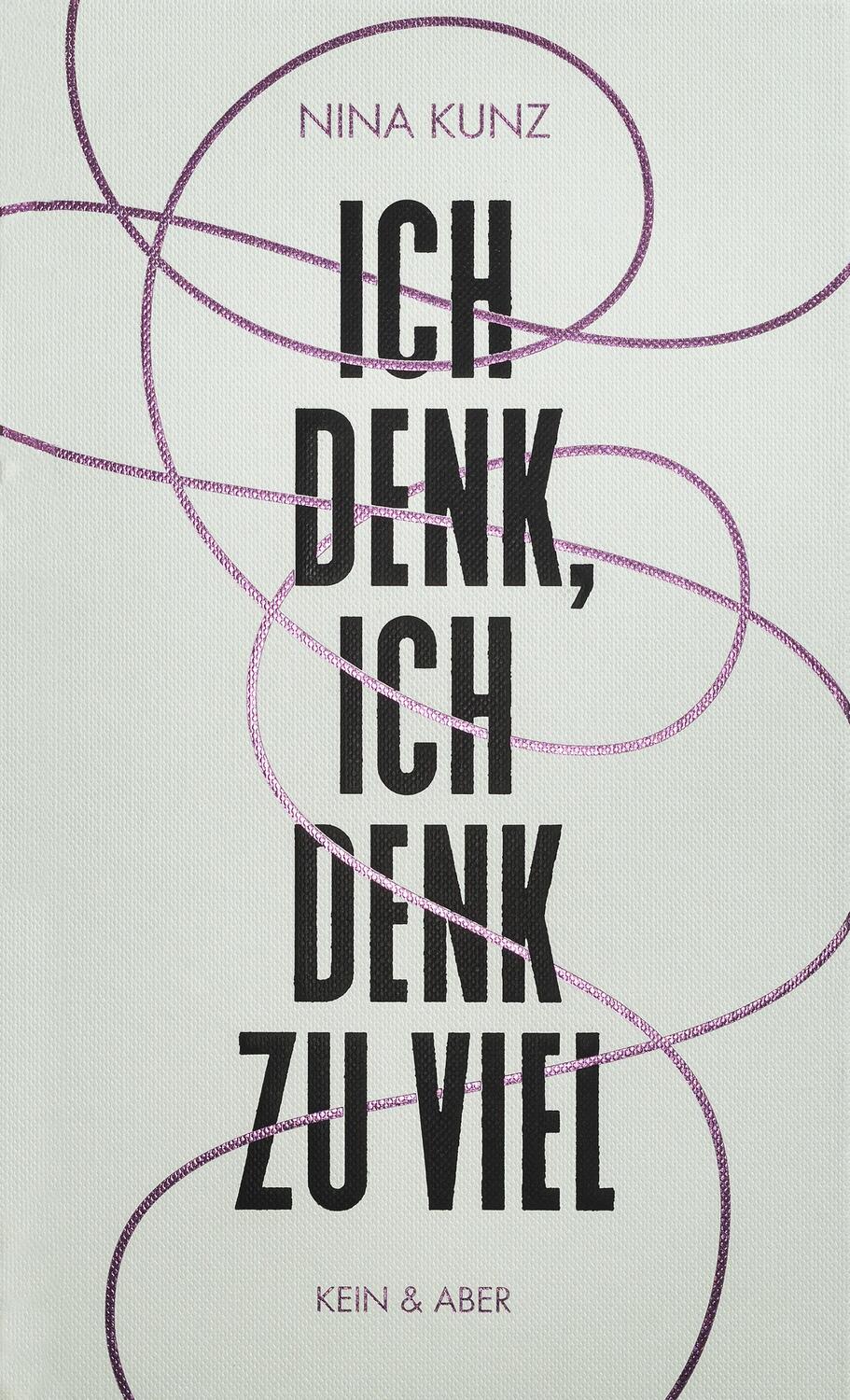 Cover: 9783036958439 | Ich denk, ich denk zu viel | Nina Kunz | Buch | 192 S. | Deutsch