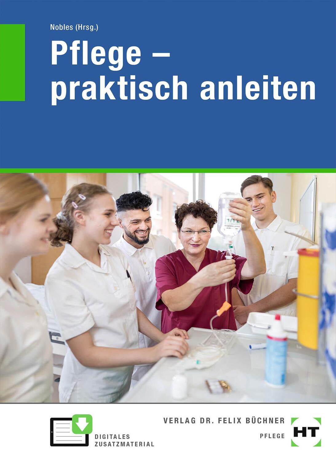 Cover: 9783582092014 | Pflege - praktisch anleiten | Lena Bierschenk (u. a.) | Taschenbuch