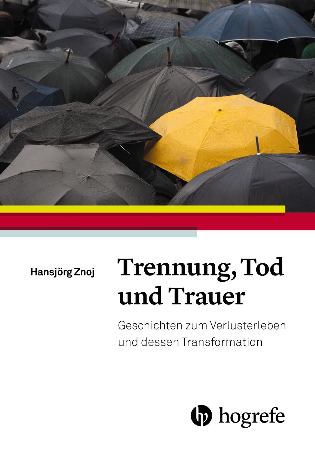 Cover: 9783456855738 | Trennung, Tod und Trauer | Hansjörg Znoj | Buch | 315 S. | Deutsch