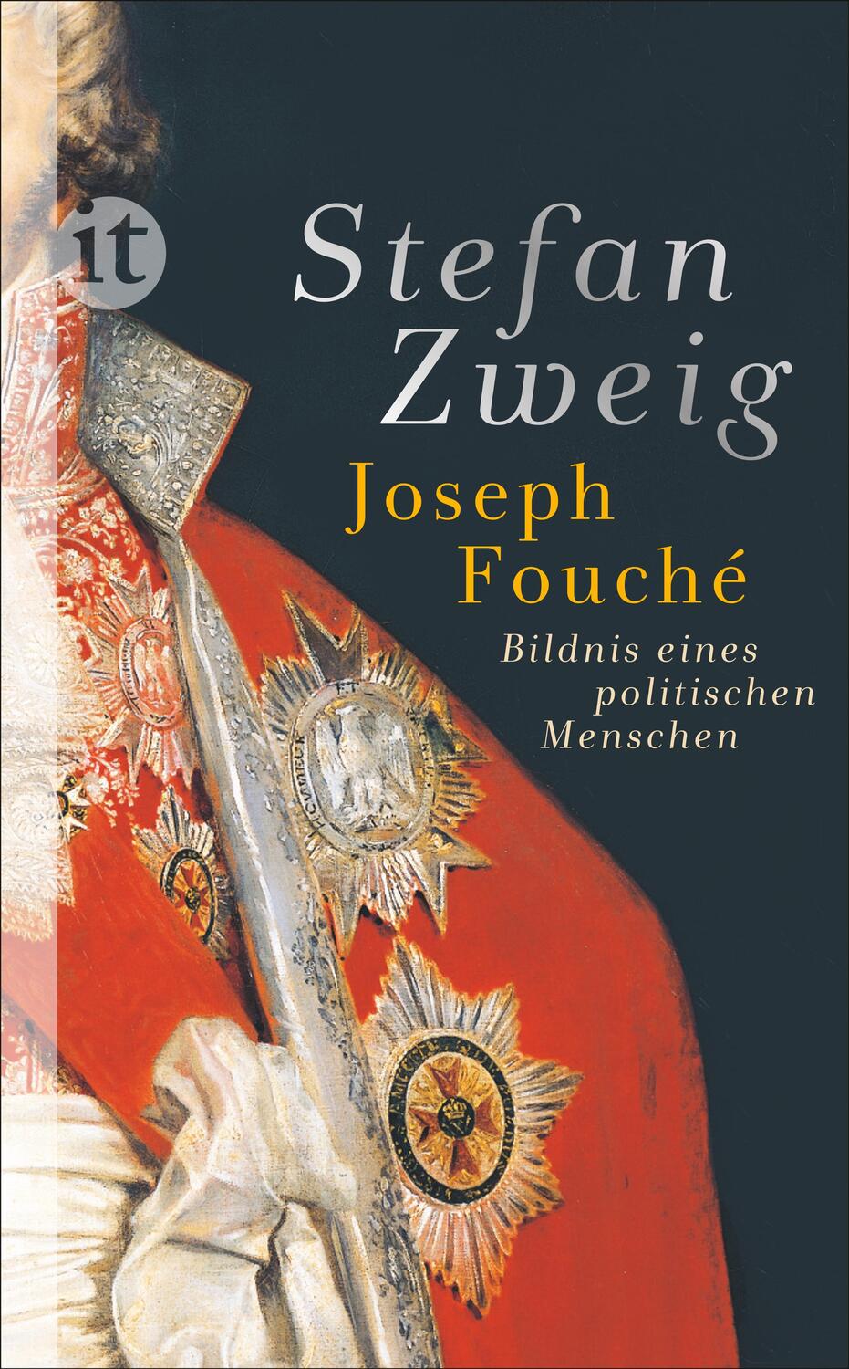 Cover: 9783458681977 | Joseph Fouché | Bildnis eines politischen Menschen | Stefan Zweig