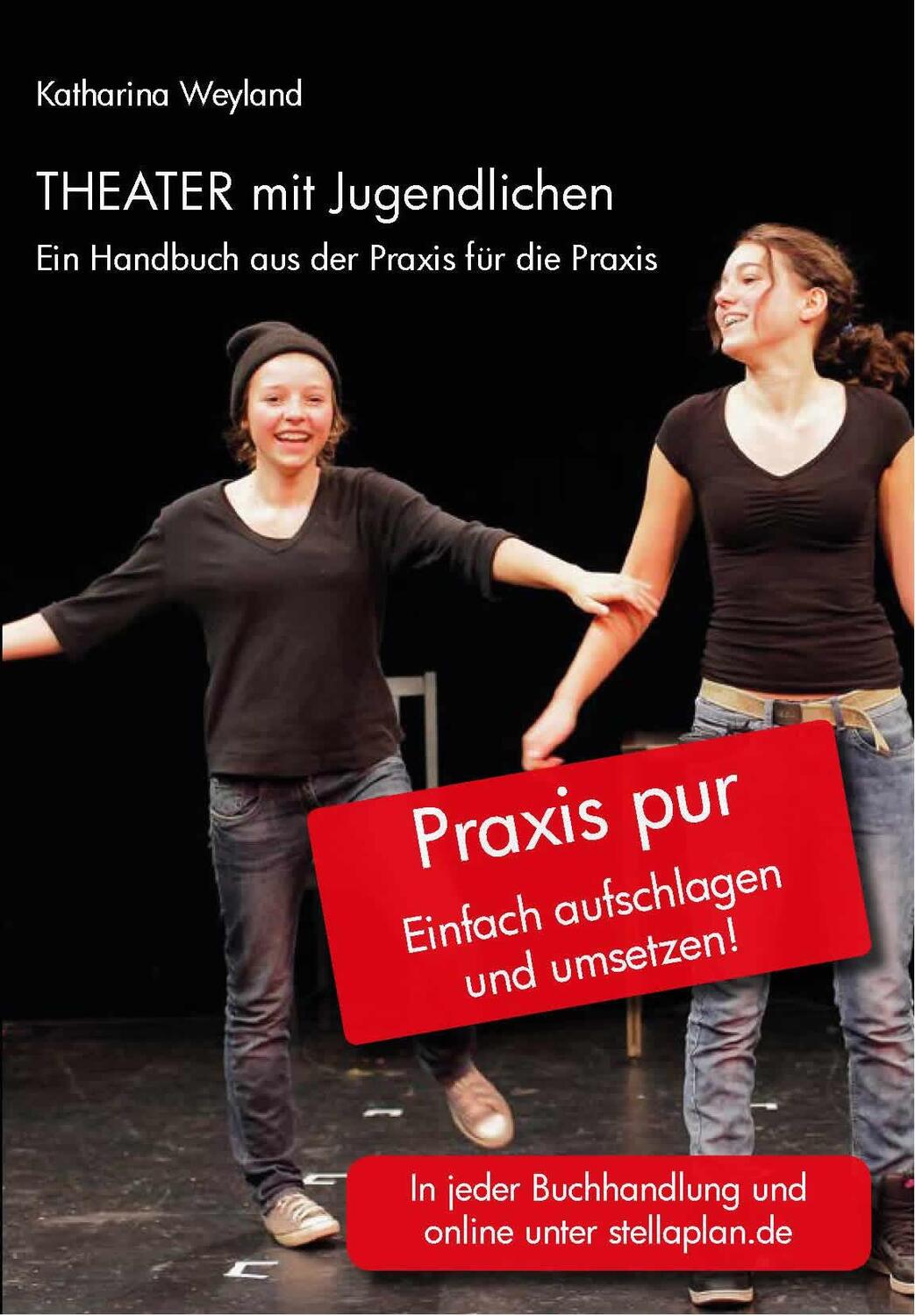 Cover: 9783946310013 | Theater mit Jugendlichen | Ein Handbuch aus der Praxis für die Praxis