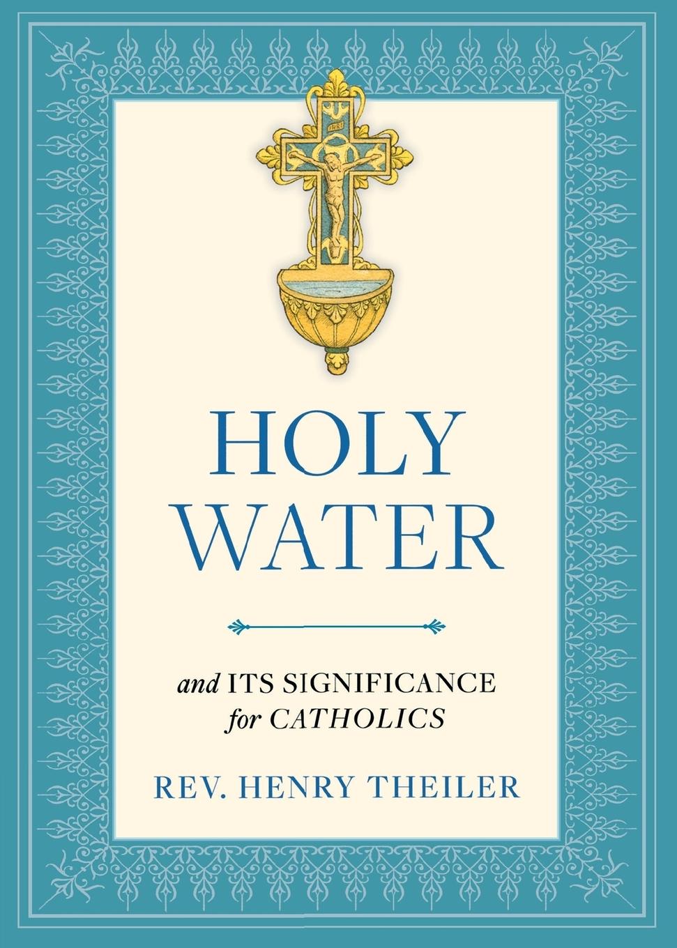 Cover: 9781622829200 | Holy Water | Rev. Henry Theiler | Taschenbuch | Englisch | 2016