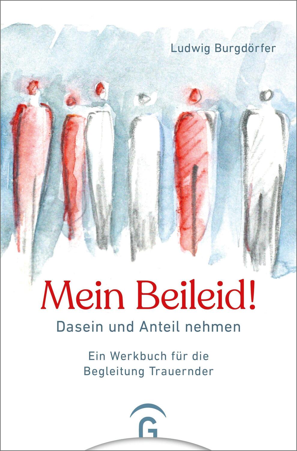 Cover: 9783579071916 | Mein Beileid! | Ludwig Burgdörfer | Buch | Deutsch | 2022