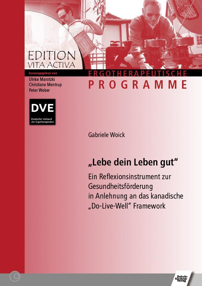 Cover: 9783824812691 | Lebe dein Leben gut! | Gabriele Woick | Taschenbuch | Spiralbindung