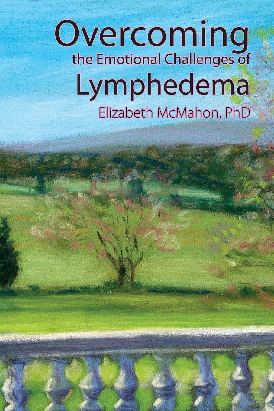 Cover: 9780976480631 | Overcoming the Emotional Challenges of Lymphedema | Elizabeth Mcmahon
