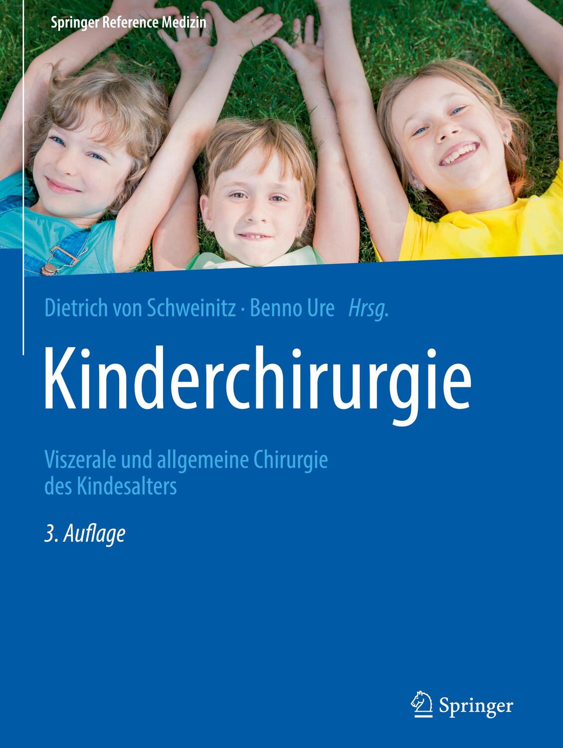 Cover: 9783662582015 | Kinderchirurgie | Viszerale und allgemeine Chirurgie des Kindesalters