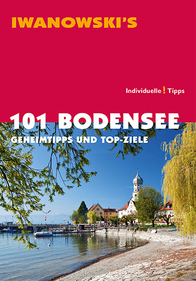 Cover: 9783861970941 | 101 Bodensee | Geheimtipps und Top-Ziele | Stefan Blank | Taschenbuch