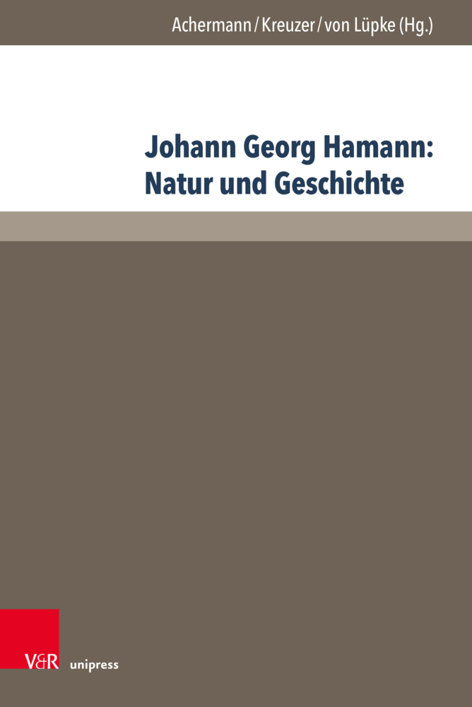 Cover: 9783847111733 | Johann Georg Hamann: Natur und Geschichte | Eric Achermann (u. a.)