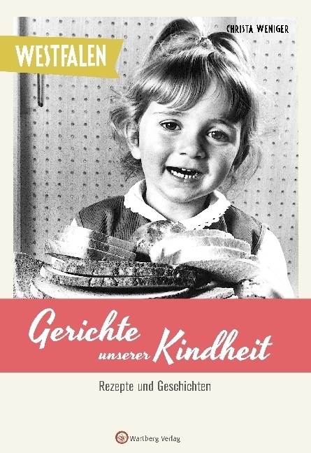 Cover: 9783831329830 | Westfalen - Gerichte unserer Kindheit | Rezepte und Geschichten | Buch