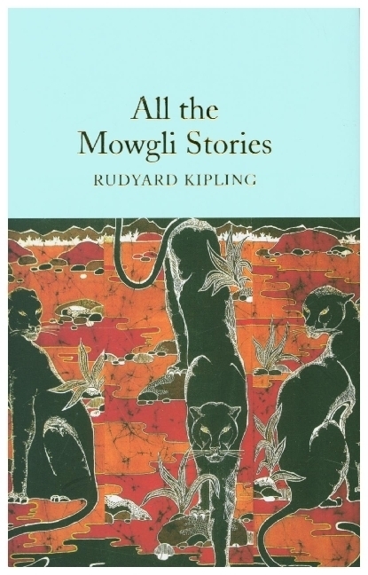 Cover: 9781509830763 | All the Mowgli Stories | Rudyard Kipling | Buch | 322 S. | Englisch