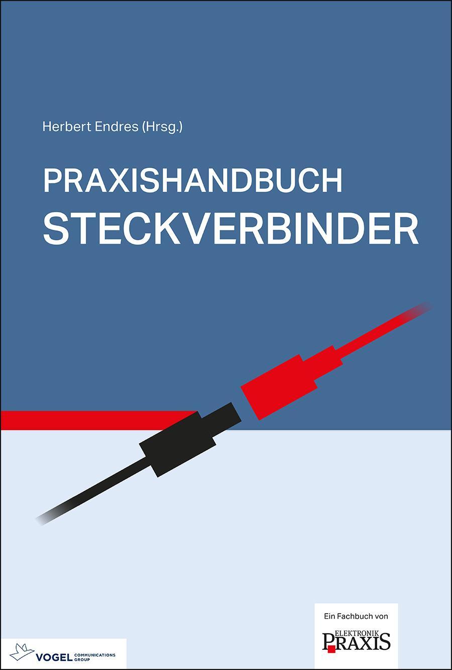 Cover: 9783834335371 | Praxishandbuch Steckverbinder | Herbert Endres | Buch | 528 S. | 2024