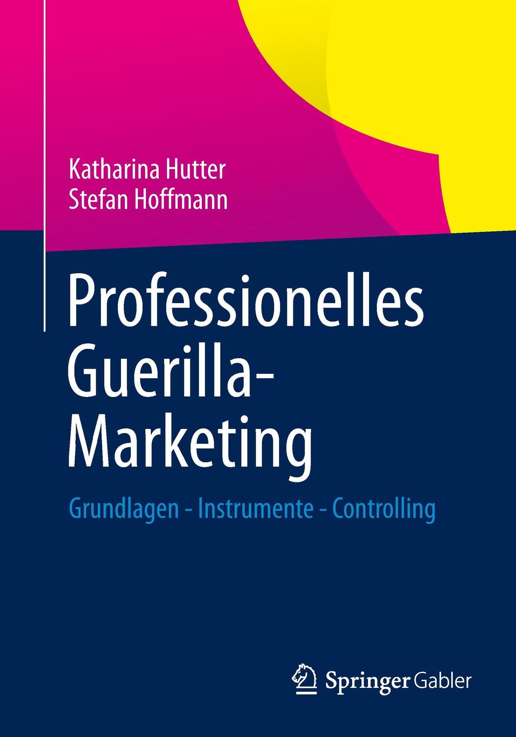 Cover: 9783658022679 | Professionelles Guerilla-Marketing | Katharina Hutter (u. a.) | Buch