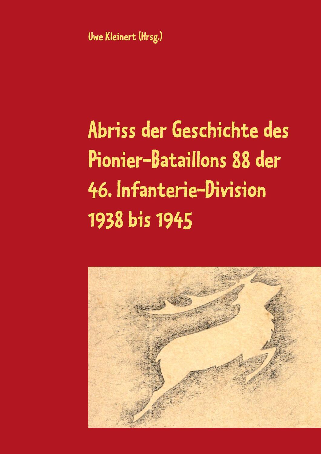 Cover: 9783753482484 | Abriss der Geschichte des Pionier-Bataillons 88 der 46....