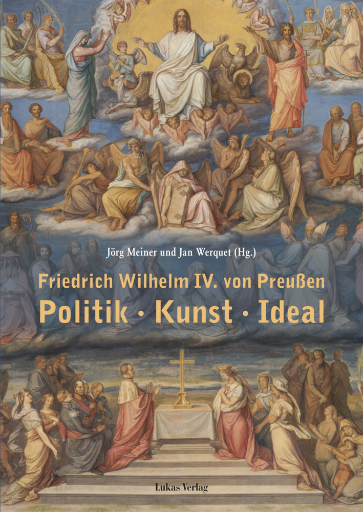 Cover: 9783867321761 | Friedrich Wilhelm IV. von Preußen. Politik - Kunst - Ideal | Buch