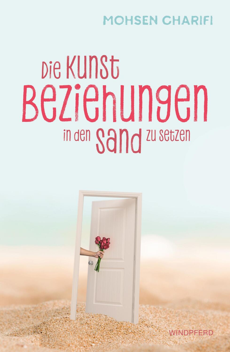 Cover: 9783864101465 | Die Kunst, Beziehungen in den Sand zu setzen | Mohsen Charifi | Buch