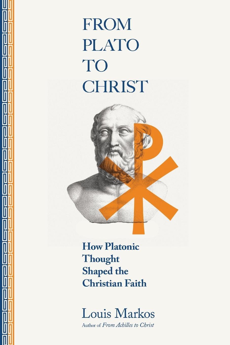 Cover: 9780830853045 | From Plato to Christ | How Platonic Thought Shaped the Christian Faith