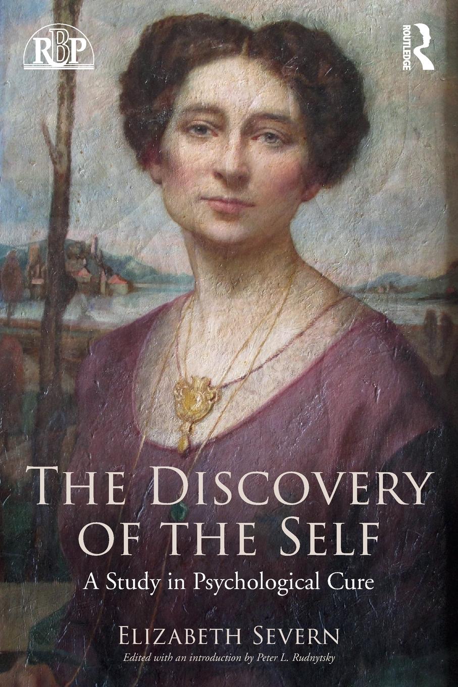 Cover: 9781138828858 | The Discovery of the Self | A Study in Psychological Cure | Severn